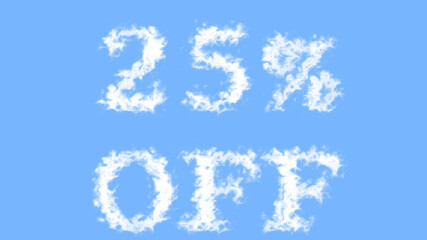 25% Off cloud text effect sky isolated background. animated text effect with high visual impact. letter and text effect. 