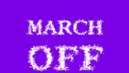 March Off cloud text effect violet isolated background. animated text effect with high visual impact. letter and text effect. 