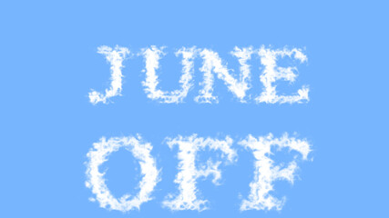 June Off cloud text effect sky isolated background. animated text effect with high visual impact. letter and text effect. 