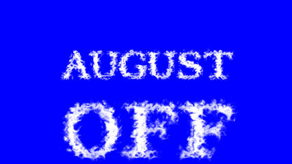 August Off cloud text effect blue isolated background. animated text effect with high visual impact. letter and text effect. 