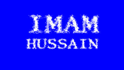 Imam Hussain cloud text effect blue isolated background. animated text effect with high visual impact. letter and text effect. 