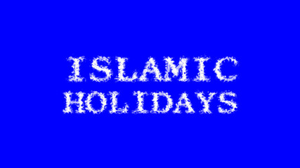 Islamic Holidays cloud text effect blue isolated background. animated text effect with high visual impact. letter and text effect. 