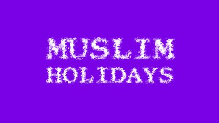 Fototapeta na wymiar Muslim Holidays cloud text effect violet isolated background. animated text effect with high visual impact. letter and text effect. 