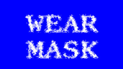 Wear Mask cloud text effect blue isolated background. animated text effect with high visual impact. letter and text effect. 