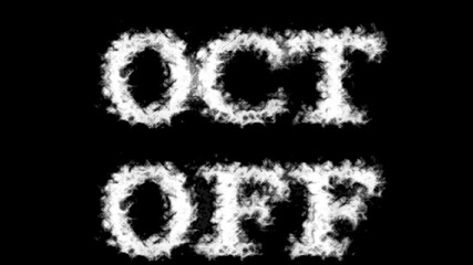 Oct Off cloud text effect black isolated background. animated text effect with high visual impact. letter and text effect. 