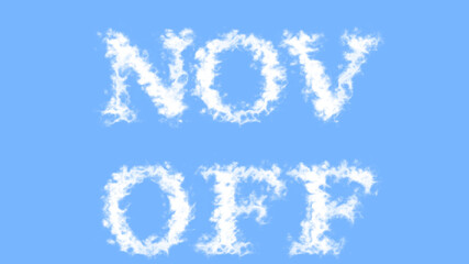 Nov Off cloud text effect sky isolated background. animated text effect with high visual impact. letter and text effect. 