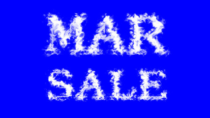 Mar Sale cloud text effect blue isolated background. animated text effect with high visual impact. letter and text effect. 