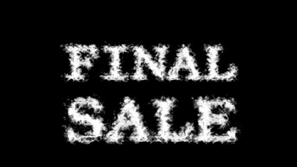Final Sale cloud text effect black isolated background. animated text effect with high visual impact. letter and text effect. 