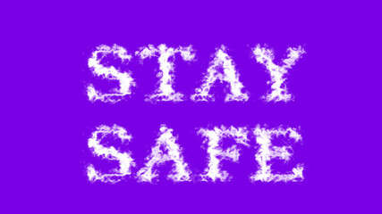 Stay Safe cloud text effect violet isolated background. animated text effect with high visual impact. letter and text effect. 