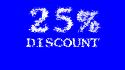 25% discount cloud text effect blue isolated background. animated text effect with high visual impact. letter and text effect. 