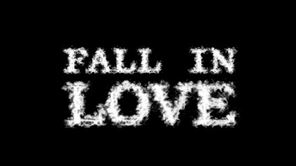 Fall In Love cloud text effect black isolated background. animated text effect with high visual impact. letter and text effect. 