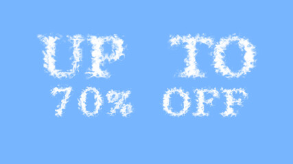 Up To 70% Off cloud text effect sky isolated background. animated text effect with high visual impact. letter and text effect. 