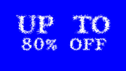 Up To 80% Off cloud text effect blue isolated background. animated text effect with high visual impact. letter and text effect. 
