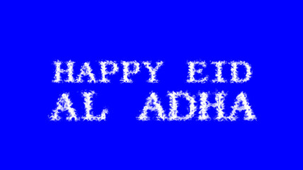Happy Eid Al Adha cloud text effect blue isolated background. animated text effect with high visual impact. letter and text effect. 