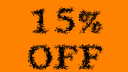 15% Off smoke text effect orange isolated background. animated text effect with high visual impact. letter and text effect. 
