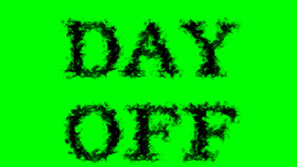 Day Off smoke text effect green isolated background. animated text effect with high visual impact. letter and text effect. 
