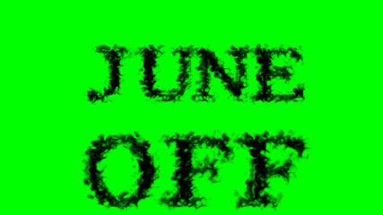 June Off smoke text effect green isolated background. animated text effect with high visual impact. letter and text effect. 