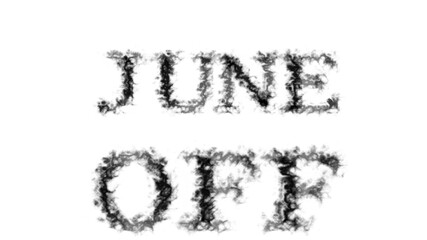 June Off smoke text effect white isolated background. animated text effect with high visual impact. letter and text effect. 