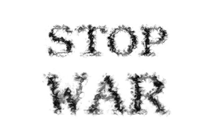 Stop War smoke text effect white isolated background. animated text effect with high visual impact. letter and text effect. 