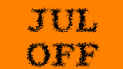 Jul Off smoke text effect orange isolated background. animated text effect with high visual impact. letter and text effect. 