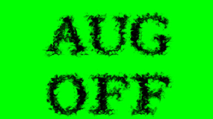 Aug Off smoke text effect green isolated background. animated text effect with high visual impact. letter and text effect. 