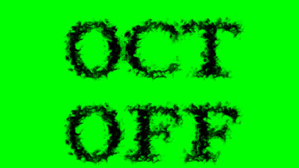Oct Off smoke text effect green isolated background. animated text effect with high visual impact. letter and text effect. 