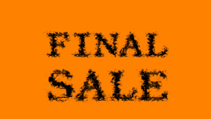 Final Sale smoke text effect orange isolated background. animated text effect with high visual impact. letter and text effect. 