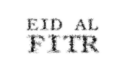 Eid Al Fitr smoke text effect white isolated background. animated text effect with high visual impact. letter and text effect. 