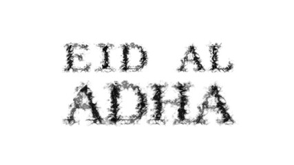 Eid Al Adha smoke text effect white isolated background. animated text effect with high visual impact. letter and text effect. 