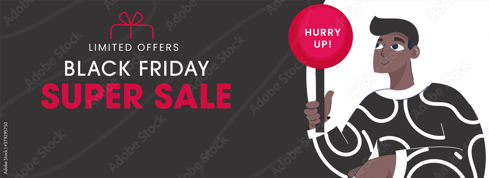 Poster Black Friday Super Sale Header or Banner Design with Cartoon Man Holding a Board of Hurry Up Text on White and Dark Grey Background.