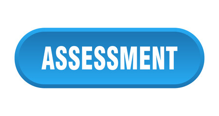 assessment button. rounded sign on white background