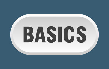 basics button. rounded sign on white background