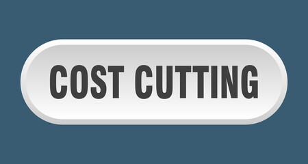 cost cutting button. rounded sign on white background