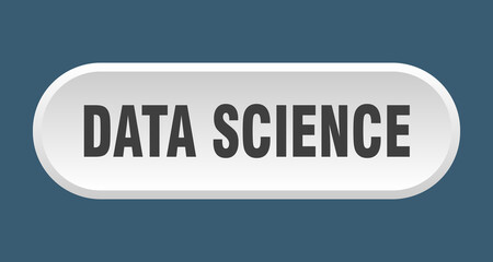 data science button. rounded sign on white background