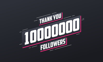 Thank you 10000000 followers, Greeting card template for social networks.