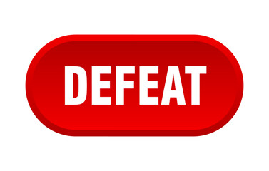 defeat button. rounded sign on white background