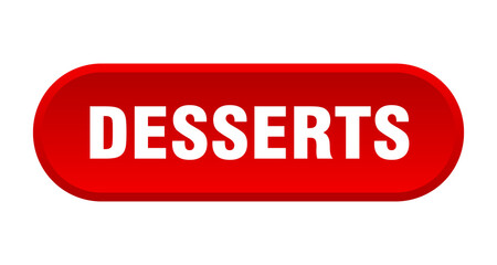 desserts button. rounded sign on white background