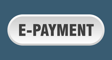 e-payment button. rounded sign on white background