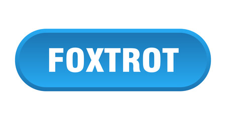 foxtrot button. rounded sign on white background
