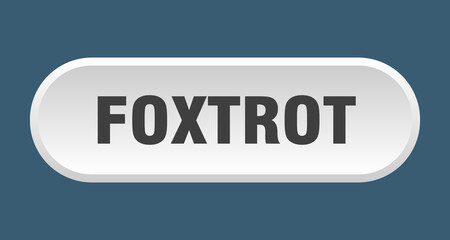 foxtrot button. rounded sign on white background