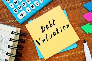 Business concept meaning Debt Valuation with inscription on the page.