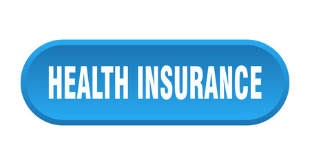 health insurance button. rounded sign on white background