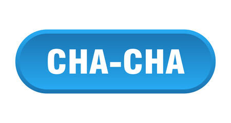 cha-cha button. rounded sign on white background