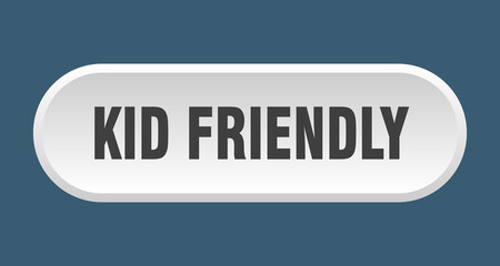 kid friendly button. rounded sign on white background