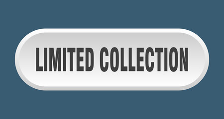 limited collection button. rounded sign on white background