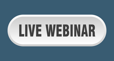 live webinar button. rounded sign on white background