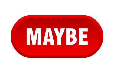 maybe button. rounded sign on white background