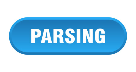 parsing button. rounded sign on white background