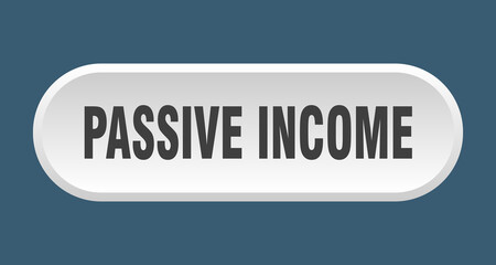 passive income button. rounded sign on white background