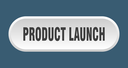 product launch button. rounded sign on white background